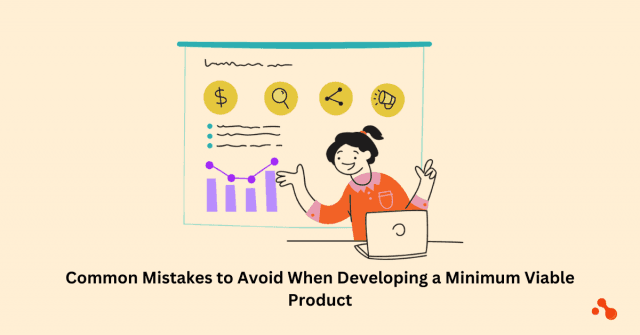 The most common errors to avoid developing a minimum viable product